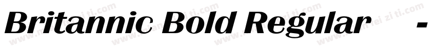 Britannic Bold Regular 字体下载字体转换